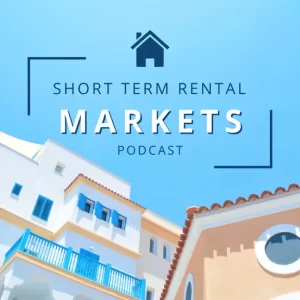 Short Term Rental Markets Podcast Image